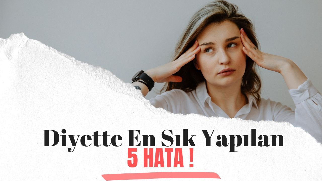 Diyet Yapıyorum Ama Kilo Veremiyorum:En Sık Yapılan 5 Hata